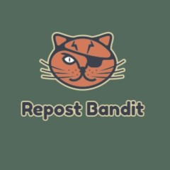 Repost Bandit