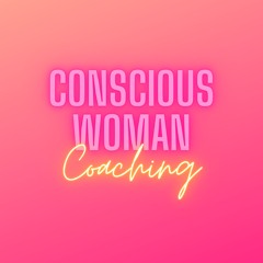 Conscious Woman Coaching