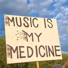MUSIC IS MY MEDICINE