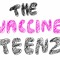The Vaccine Teenz