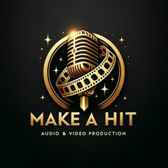 Make a Hit Audio & Video Production