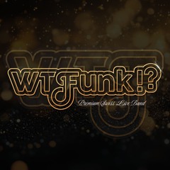 WTFunk!?