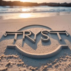 Tryst // The Inaudibles