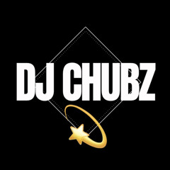DJ CHUBZ