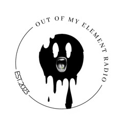 Out of My Element Radio