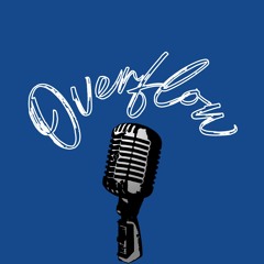 The Overflow Podcast