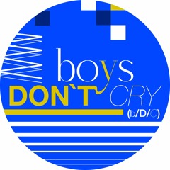 boys don't cry (b/D/c)
