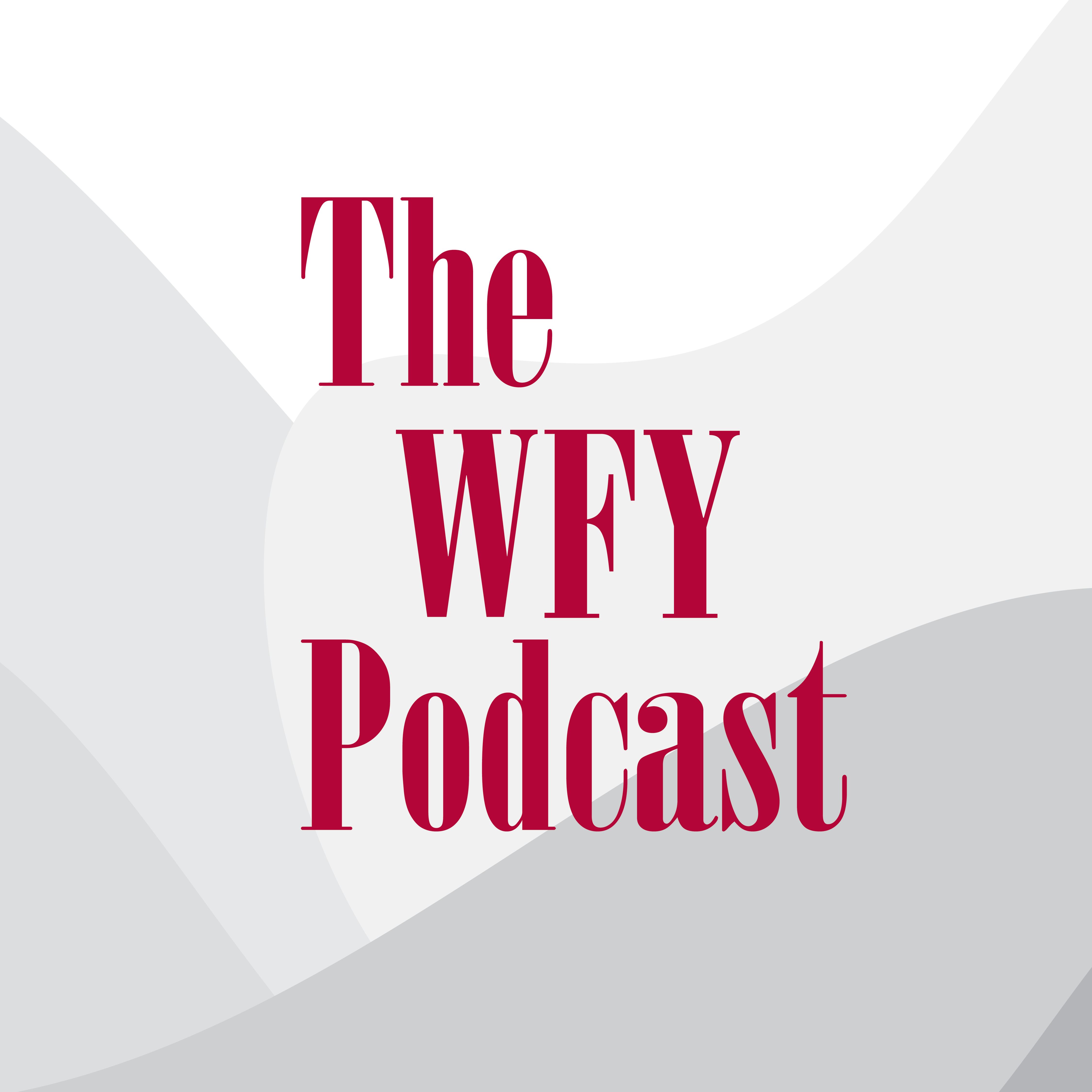 The WFY Podcast