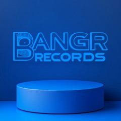 BANGR RECORDS