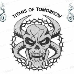 Titans Of Tomorrow