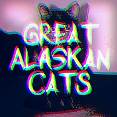 Great Alaskan Cats