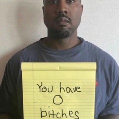 You Have 0 Bitches
