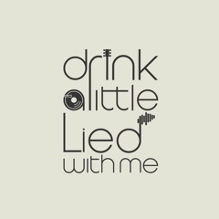 Music Podcast | Drink a little Lied with me