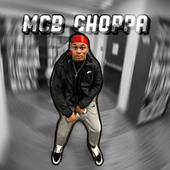MCB CHOPPA