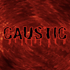 CAUSTIC