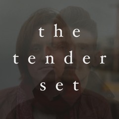 The Tender Set