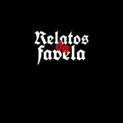 Relatos Da Favela