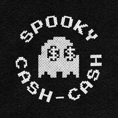 Spooky Cash-Cash