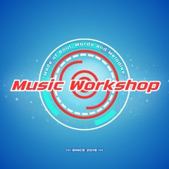 Music Workshop
