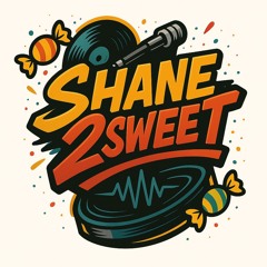 DJ SHANE 2SWEET