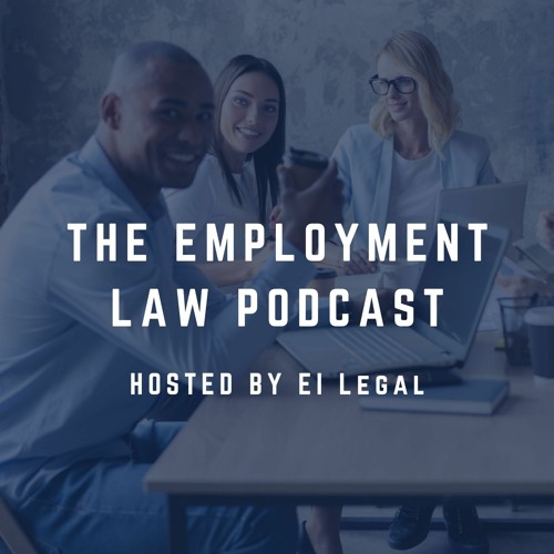 Stream The Employment Law Podcast Listen to podcast episodes online