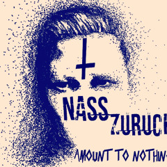 NASS//ZURUCK