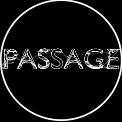 PASSAGE.