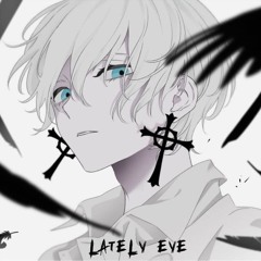 Lately Eye