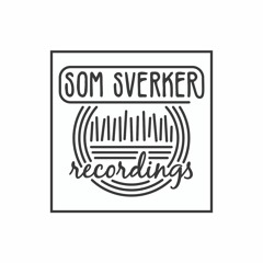 Som Sverker Recordings