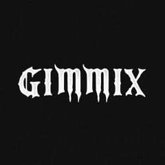 Gimmix