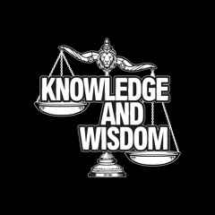 Knowledge and Wisdom
