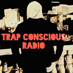 Trap Conscious Radio