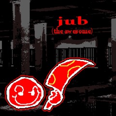 JuB himseIf
