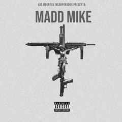 MaDD Mike