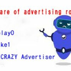 ▶0 ♥ 1 Beware of advertising robots(Advertiser)