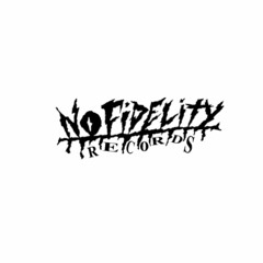No Fidelity Records