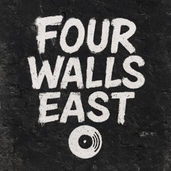Four Walls East