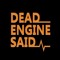 Dead Engine Said