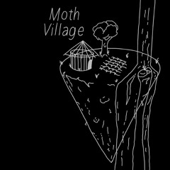 Moth Village