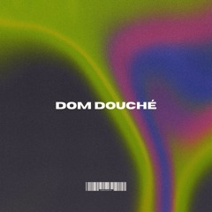 Dom Douché