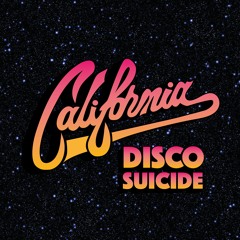 CALIFORNIA DISCO SUICIDE