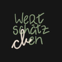 wertschätzCHen