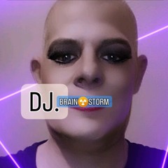 DJ. BRAIN☢️STORM