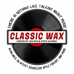 Classic Wax Podcast