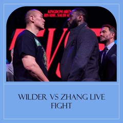 Live FREE Air Deontay Wilder vs. Zhilei Zhang Fight Stream