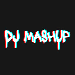 Dj Mash Up