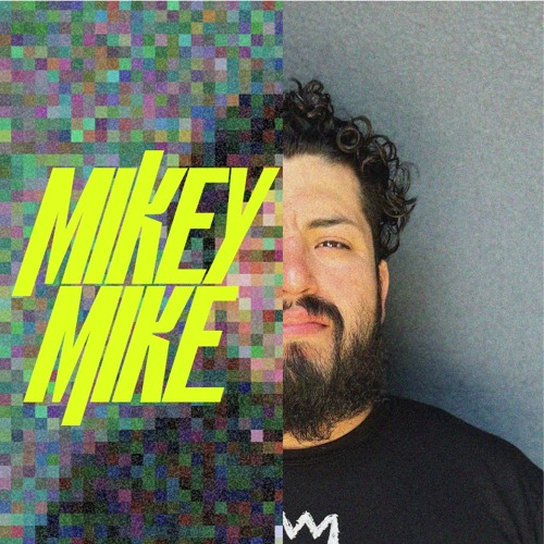 MikeyMike