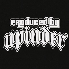 PROD. BY UPINDER