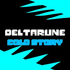 Deltarune : Cold story