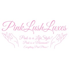 PinkLushLuxes
